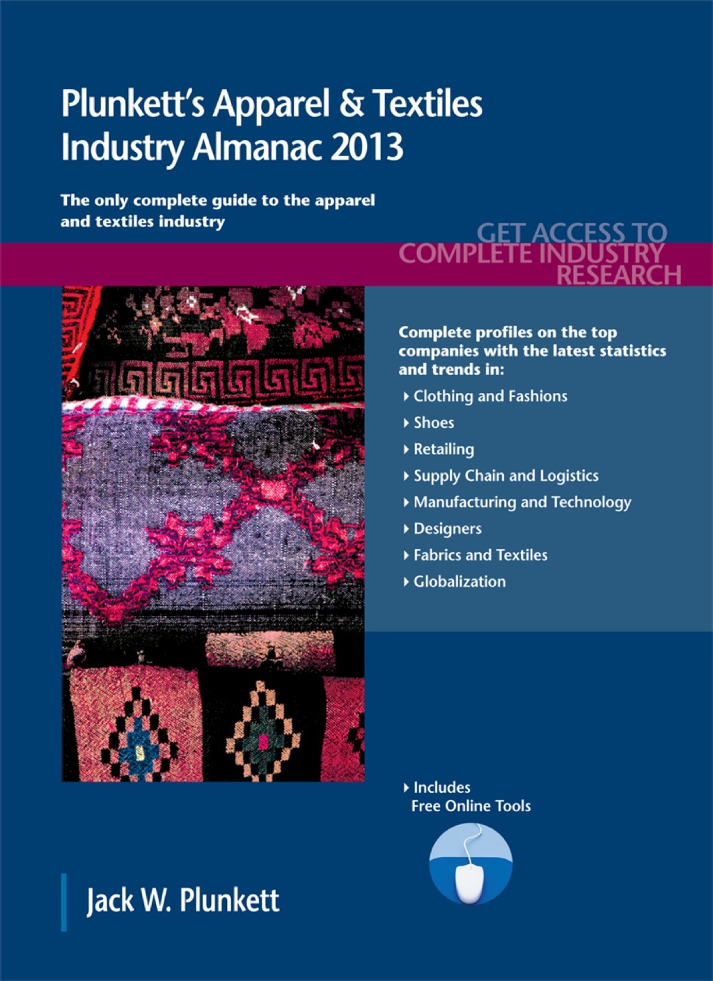Plunkett's Apparel & Textiles Industry Almanac 2013  â€“ PDF/EPUB Version Downloadable