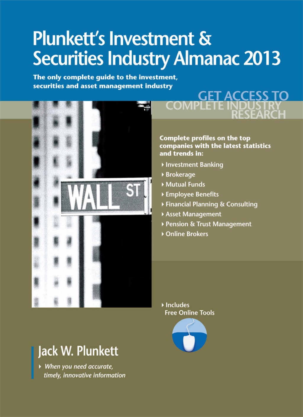 Plunkett's Investment & Securities Industry Almanac 2013  â€“ PDF/EPUB Version Downloadable