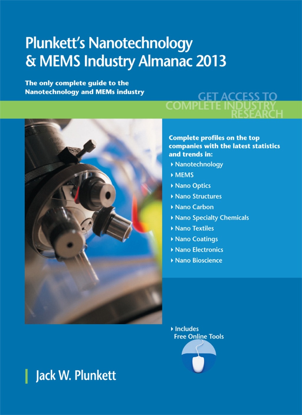 Plunkett's Nanotechnology & MEMS Industry Almanac 2013  â€“ PDF/EPUB Version Downloadable