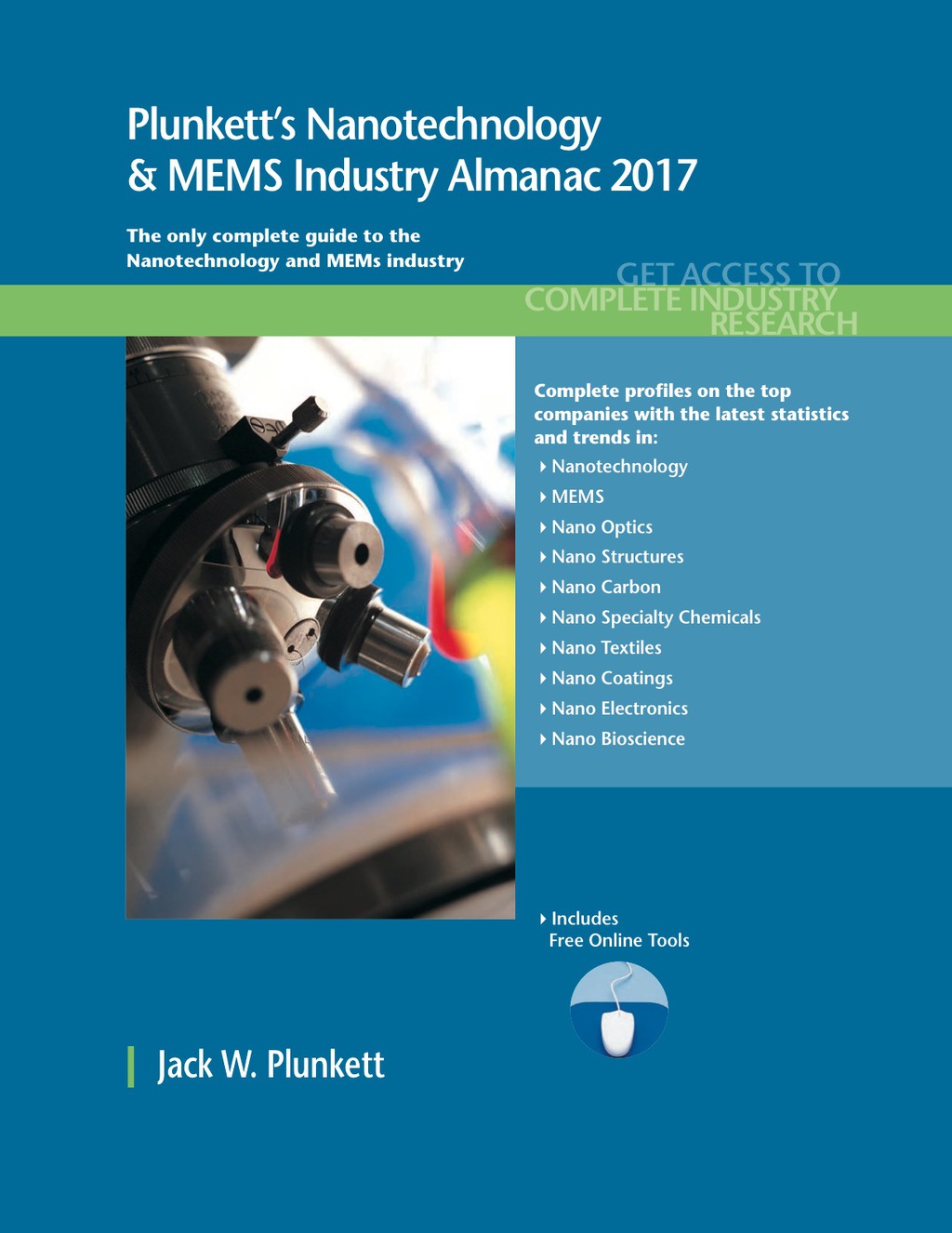 Plunkett's Nanotechnology & MEMS Industry Almanac 2017  â€“ PDF/EPUB Version Downloadable