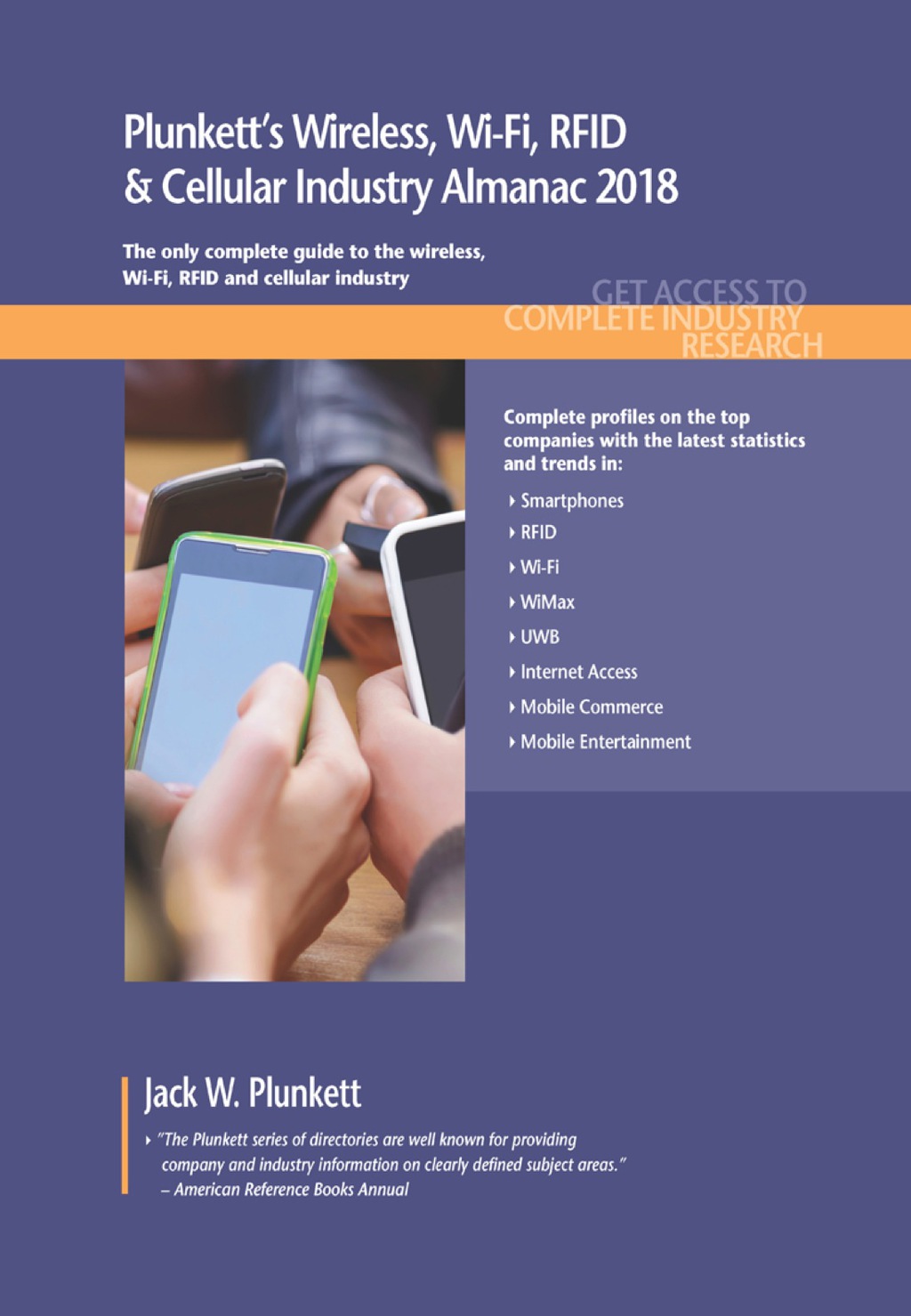 Plunkett's Wireless, Wi-Fi, RFID & Cellular Industry Almanac 2018  â€“ PDF/EPUB Version Downloadable