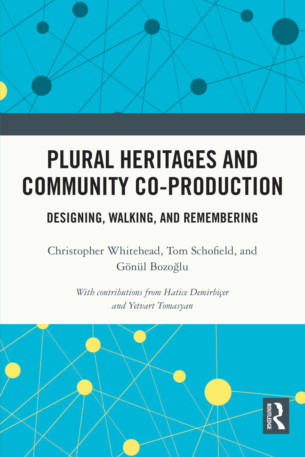 Plural Heritages and Community Co-production Designing, Walking, and Remembering 1st Edition â€“ PDF/EPUB Version Downloadable