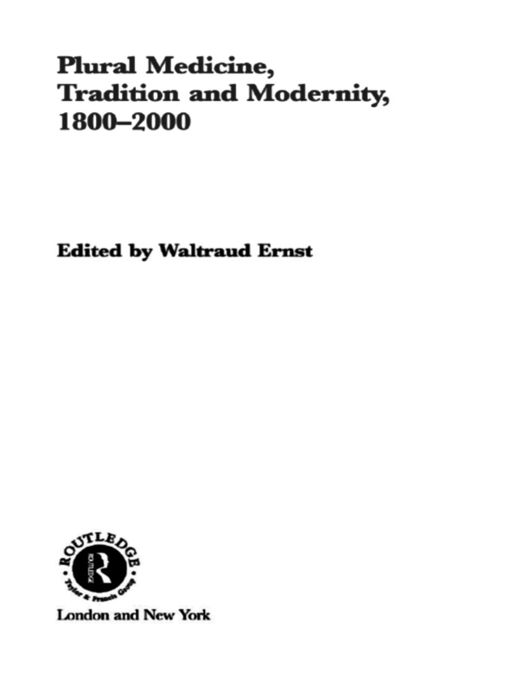 Plural Medicine, Tradition and Modernity, 1800-2000 1st Edition â€“ PDF/EPUB Version Downloadable