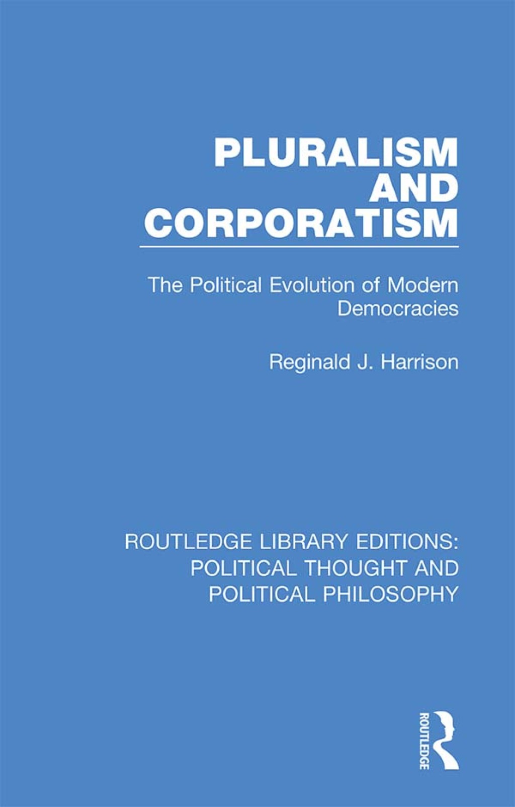Pluralism and Corporatism The Political Evolution of Modern Democracies 1st Edition â€“ PDF/EPUB Version Downloadable