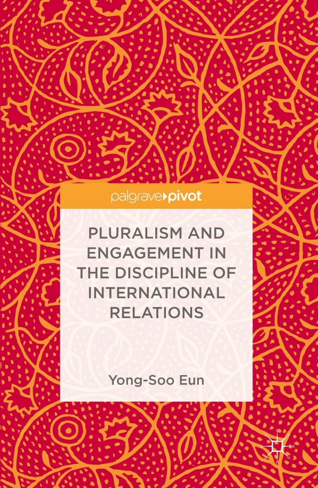 Pluralism and Engagement in the Discipline of International Relations  â€“ PDF/EPUB Version Downloadable