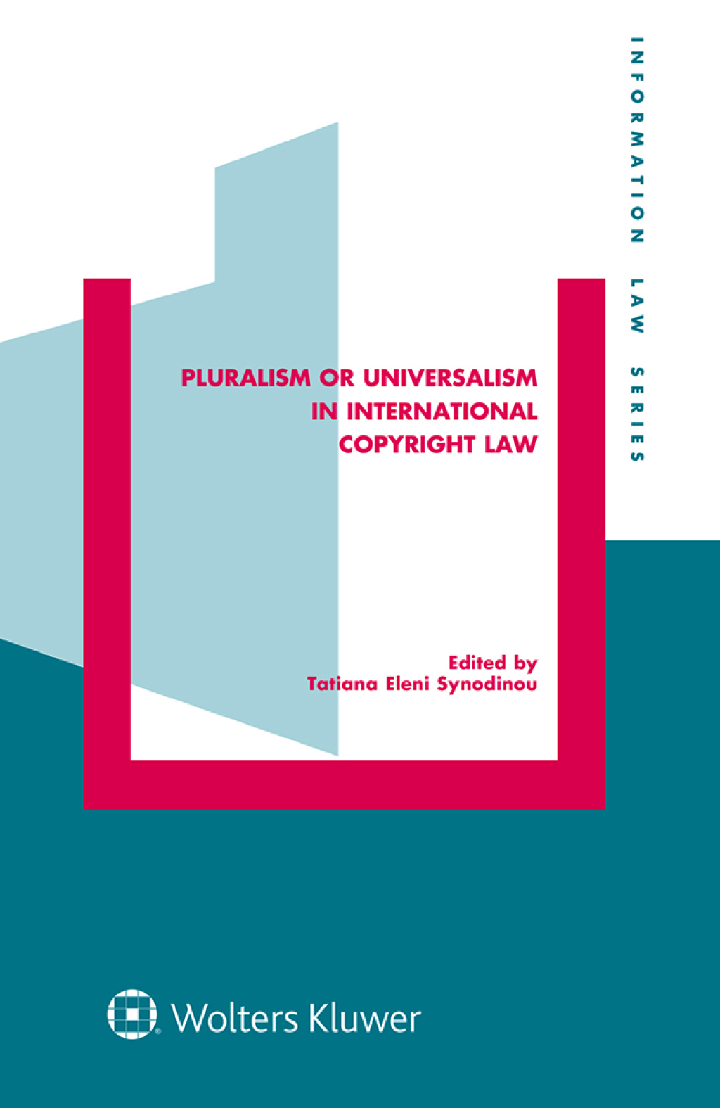 Pluralism or Universalism in International Copyright Law 1st Edition â€“ PDF/EPUB Version Downloadable