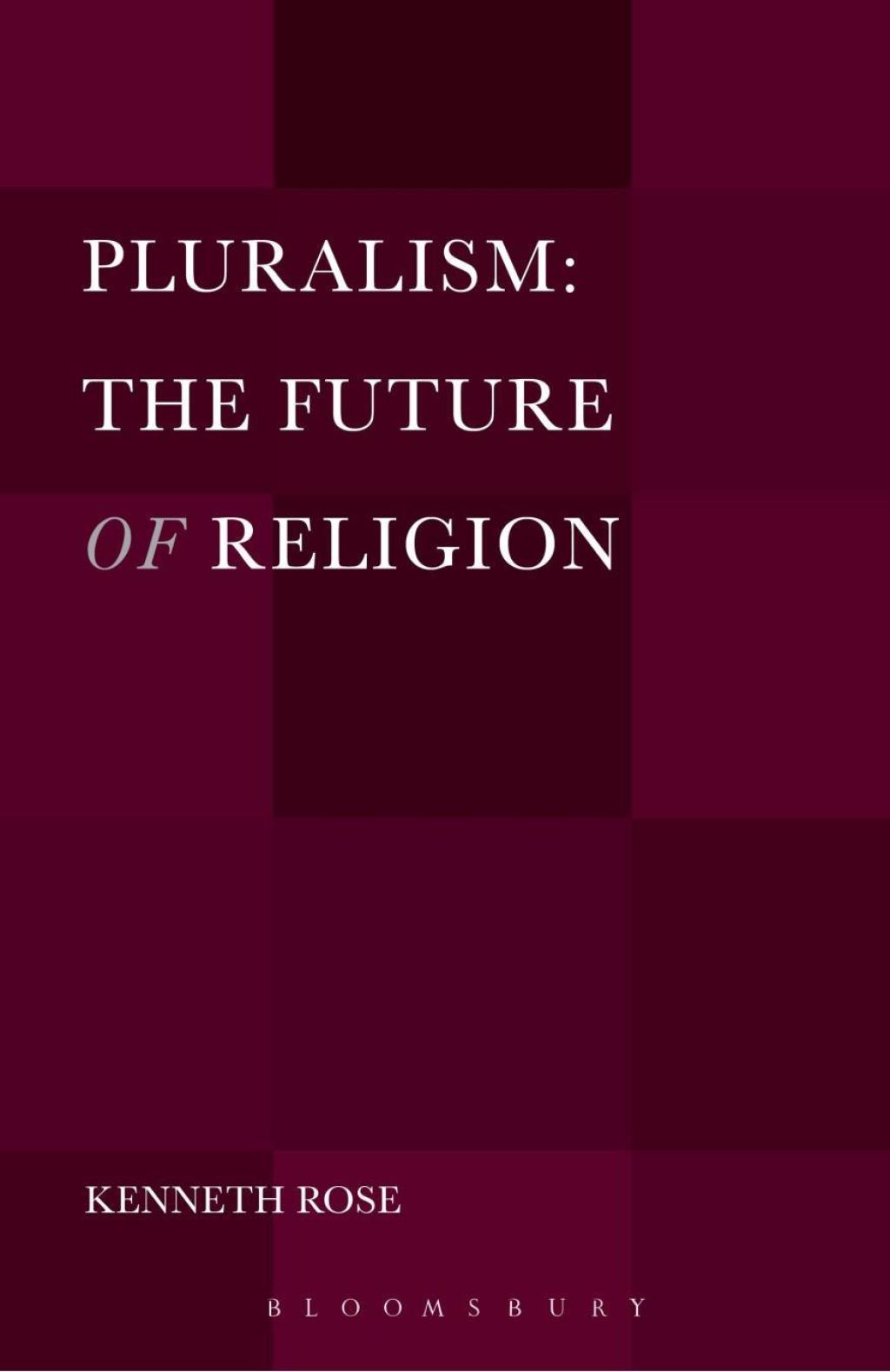 Pluralism: The Future of Religion 1st Edition â€“ PDF/EPUB Version Downloadable