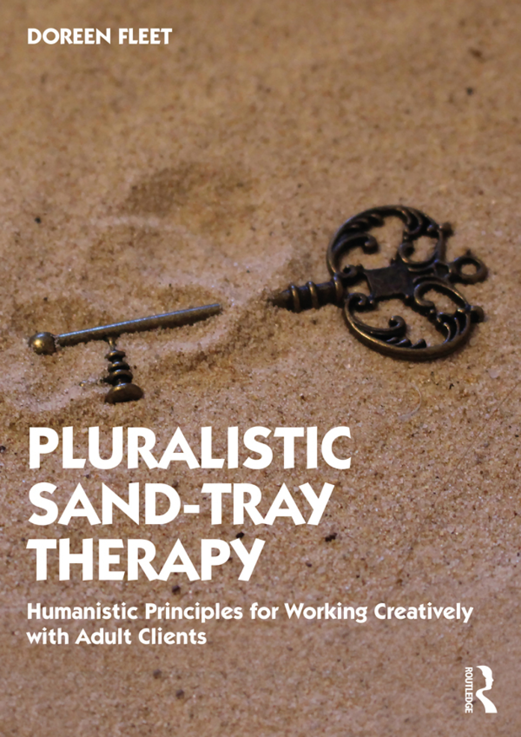 Pluralistic Sand-Tray Therapy Humanistic Principles for Working Creatively with Adult Clients 1st Edition â€“ PDF/EPUB Version Downloadable