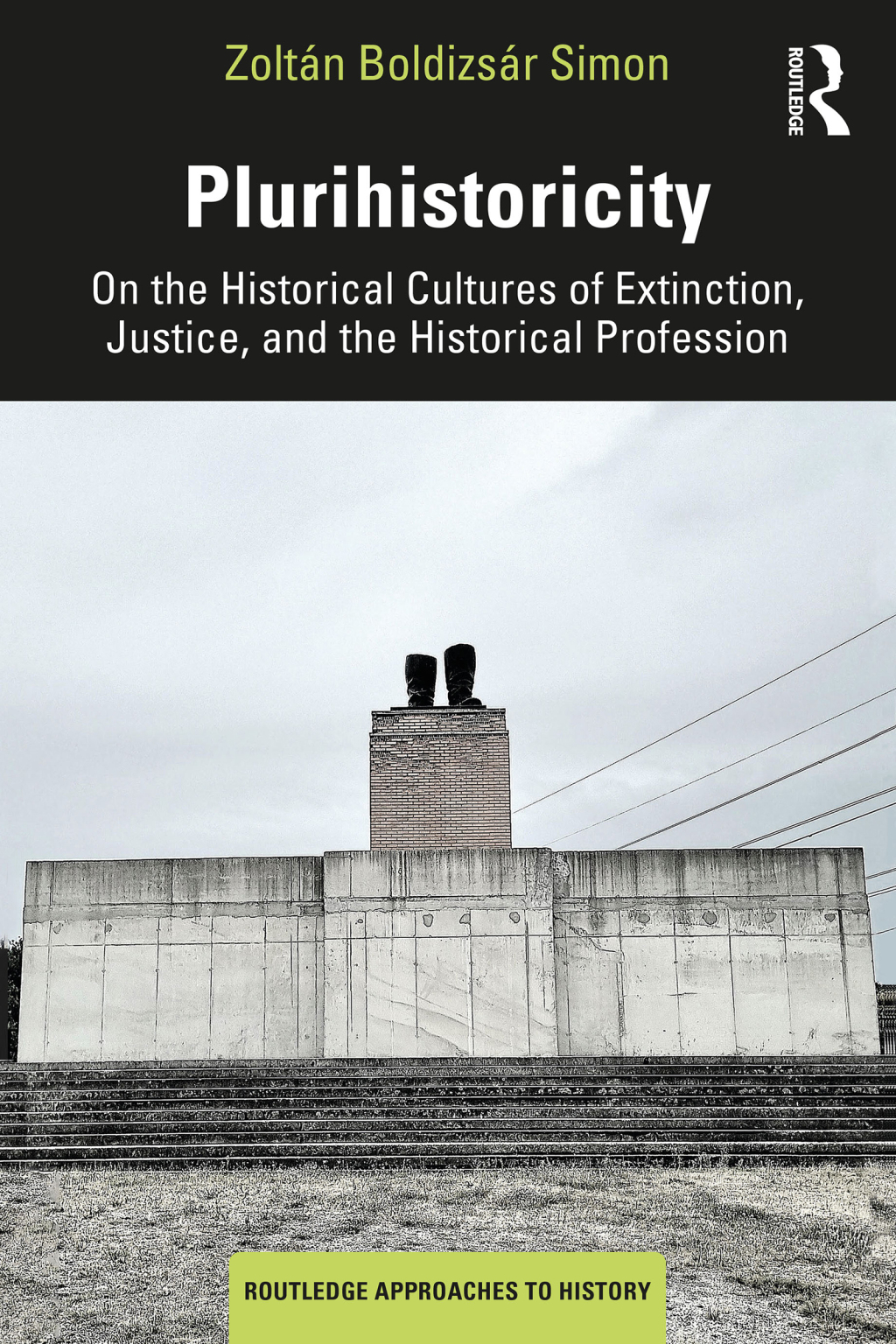 Plurihistoricity On the Historical Cultures of Extinction, Justice, and the Historical Profession 1st Edition â€“ PDF/EPUB Version Downloadable