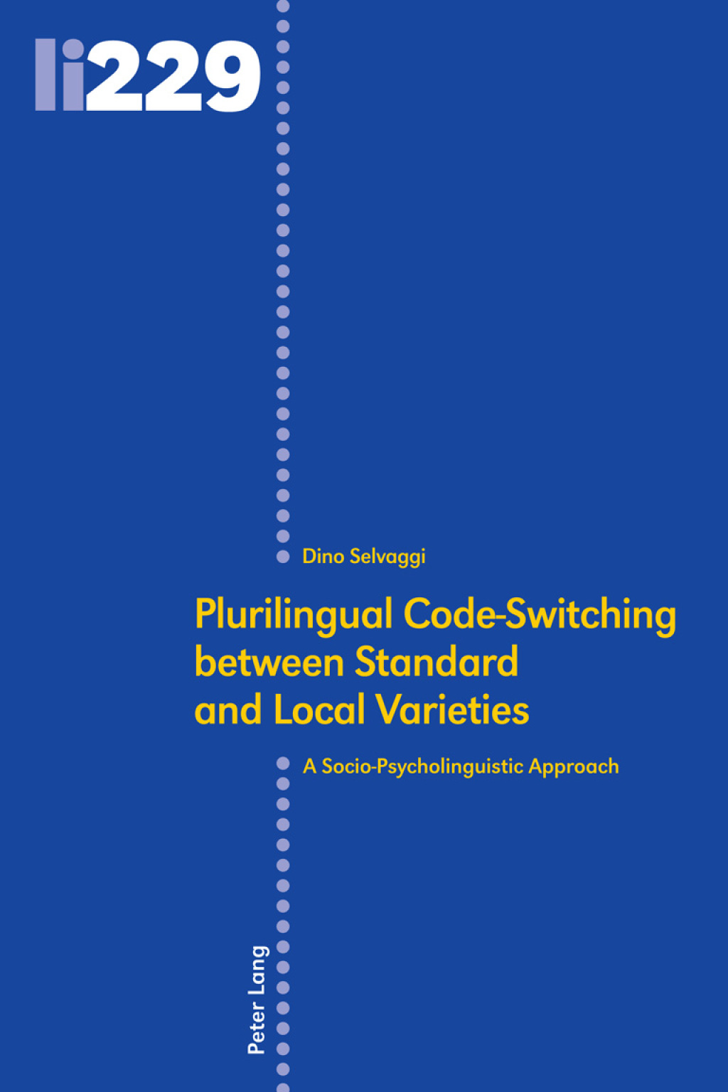 Plurilingual Code-Switching between Standard and Local Varieties A Socio-Psycholinguistic Approach 1st Edition â€“ PDF/EPUB Version Downloadable