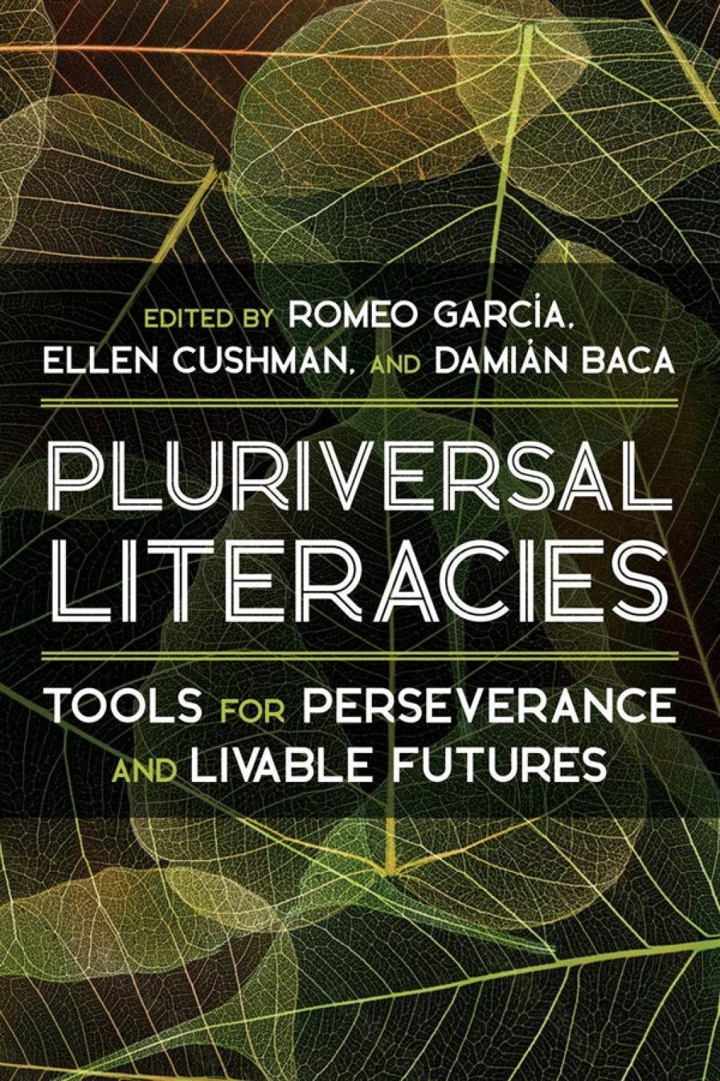 Pluriversal Literacies Tools for Perseverance and Livable Futures  â€“ PDF/EPUB Version Downloadable