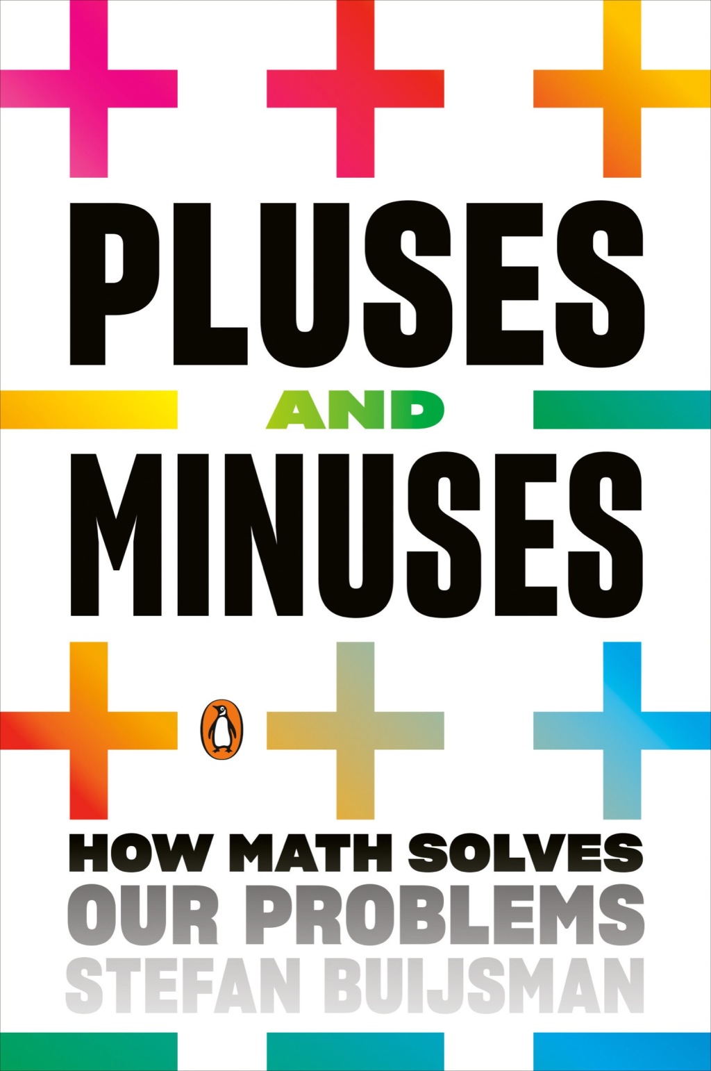 Pluses and Minuses How Math Solves Our Problems - (PDF/EPUB Version)