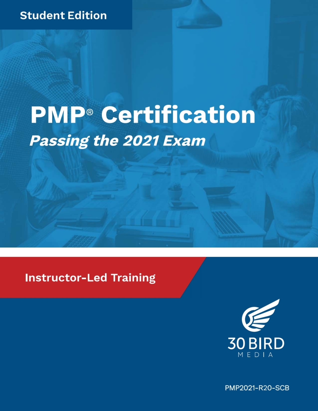PMP Certification: Passing the 2021 Exam R2.0 (Student Edition) 1st Edition â€“ PDF/EPUB Version Downloadable