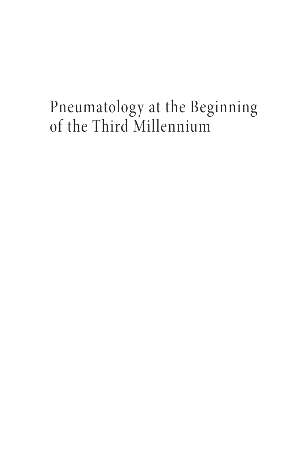 Pneumatology at the Beginning of the Third Millennium  â€“ PDF/EPUB Version Downloadable