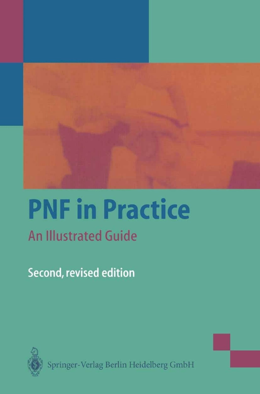 PNF in Practice An Illustrated Guide 2nd Edition â€“ PDF/EPUB Version Downloadable