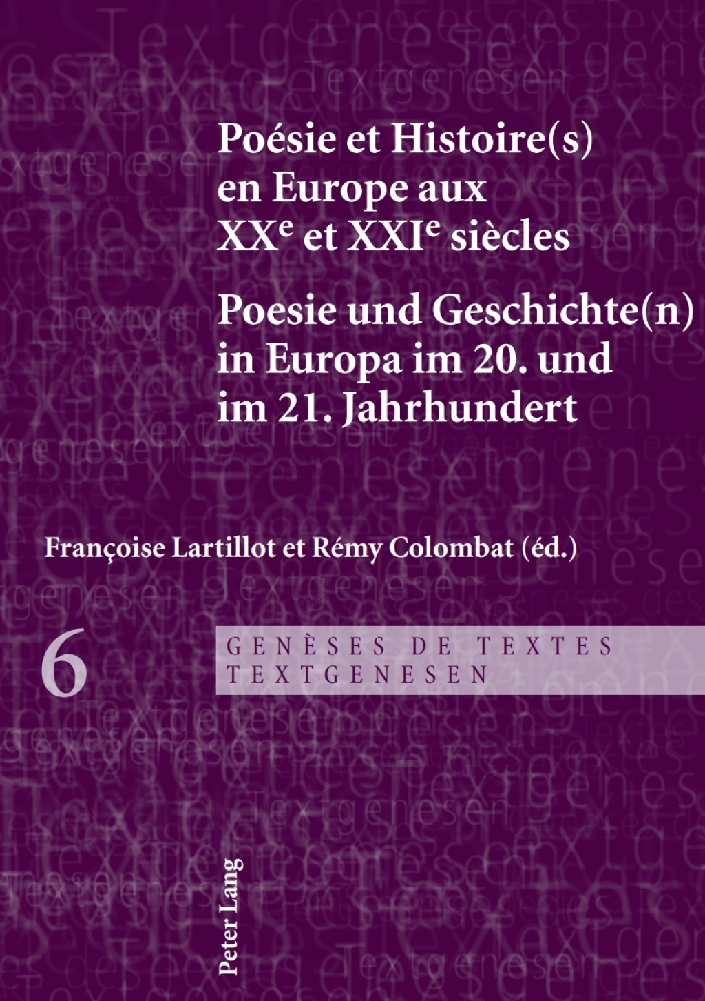 PoÃ©sie et Histoire(s) en Europe aux XXe et XXIe siÃ¨cles - Poesie und Geschichte(n) in Europa im 20. und im 21. Jahrhundert 1st Edition â€“ PDF/EPUB Version Downloadable