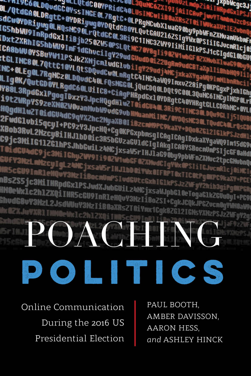 Poaching Politics Online Communication During the 2016 US Presidential Election 1st Edition â€“ PDF/EPUB Version Downloadable