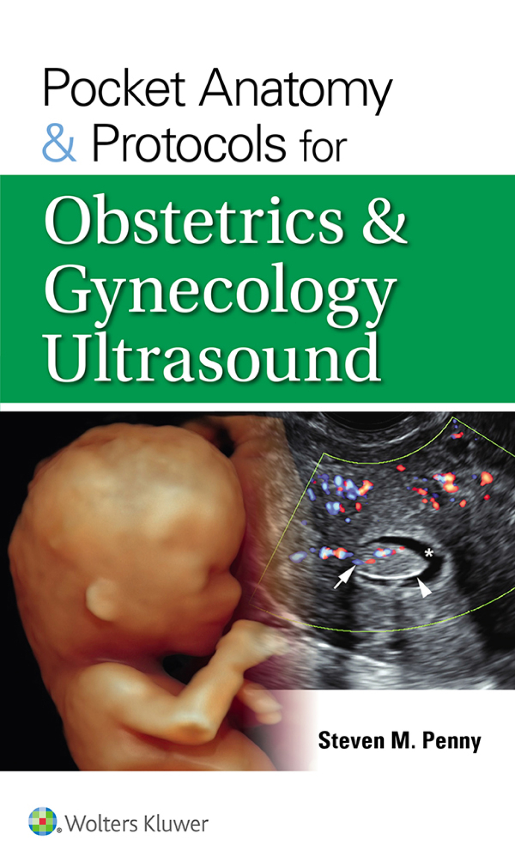 Pocket Anatomy & Protocols for Obstretrics & Gynecology Ultrasound 1st Edition â€“ PDF/EPUB Version Downloadable