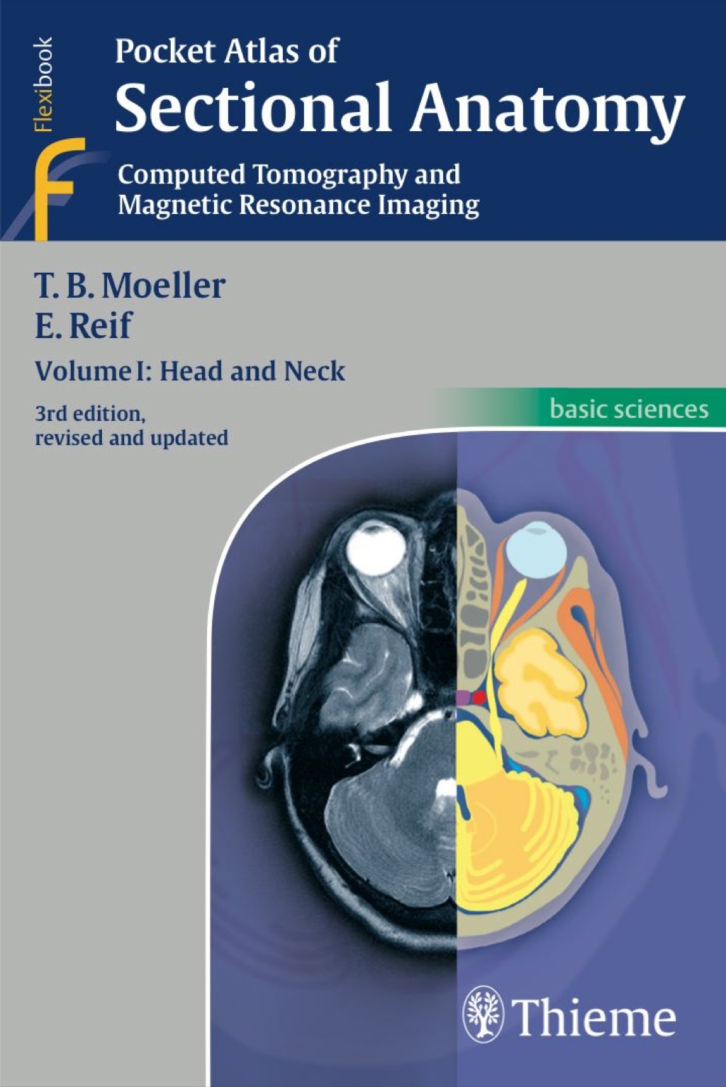 Pocket Atlas of Sectional Anatomy, Volume I: Head and Neck Computed Tomography and Magnetic Resonance Imaging 3rd Edition â€“ PDF/EPUB Version Downloadable