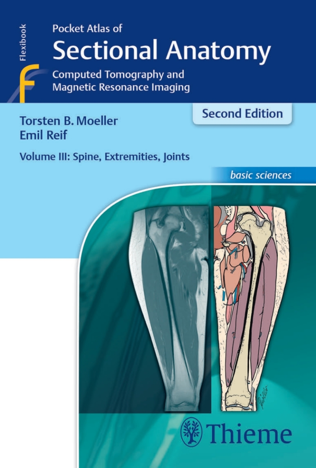 Pocket Atlas of Sectional Anatomy, Volume III: Spine, Extremities, Joints Computed Tomography and Magnetic Resonance Imaging 2nd Edition â€“ PDF/EPUB Version Downloadable