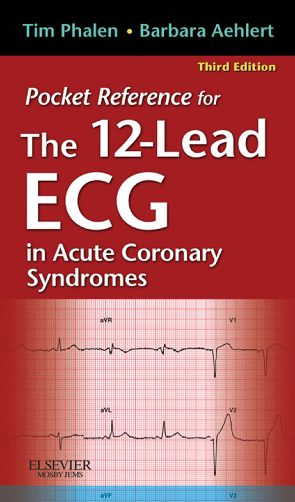 Pocket Reference for The 12-Lead ECG in Acute Coronary Syndromes 3rd Edition - (PDF/EPUB Version)