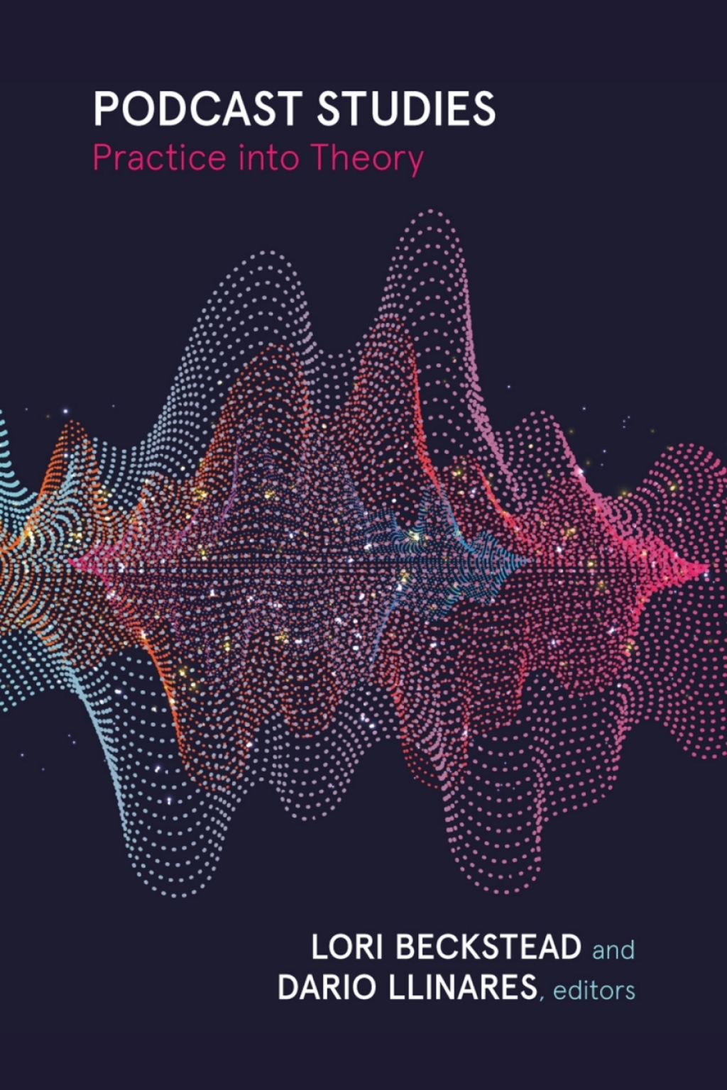 Podcast Studies Practice into Theory  â€“ PDF/EPUB Version Downloadable