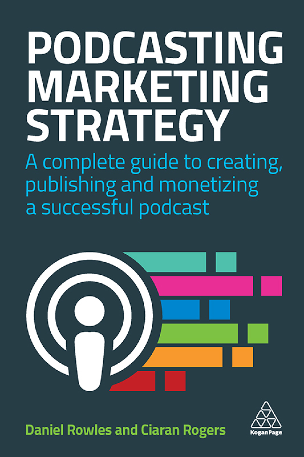 Podcasting Marketing Strategy A Complete Guide to Creating, Publishing and Monetizing a Successful Podcast 1st Edition - (PDF/EPUB Version)