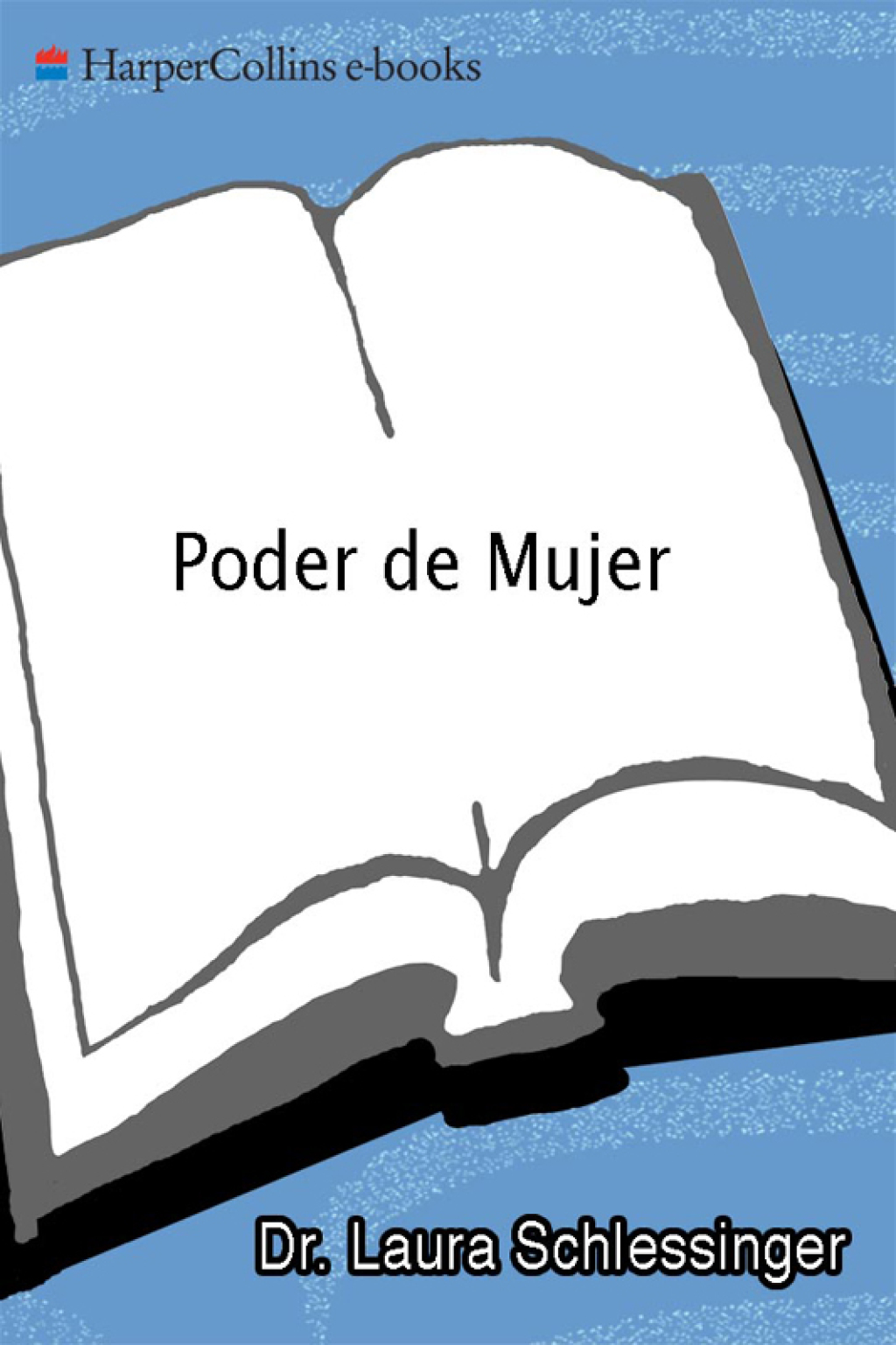 Poder de Mujer Transforme a Su Hombre, Su Matrimonio, Su Vida - (PDF/EPUB Version)