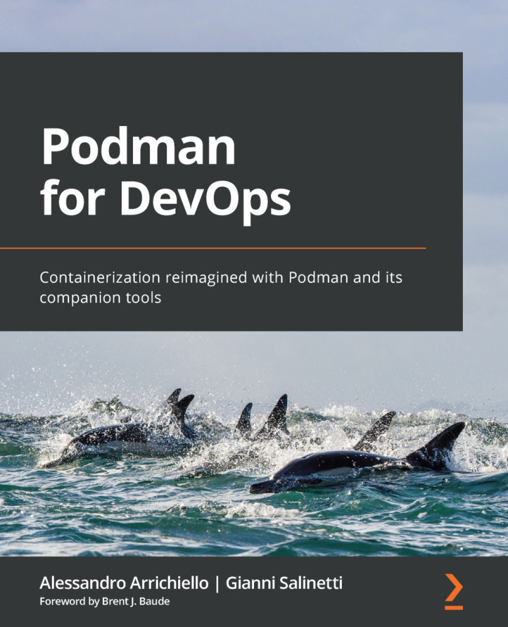 Podman for DevOps Containerization reimagined with Podman and its companion tools 1st Edition â€“ PDF/EPUB Version Downloadable