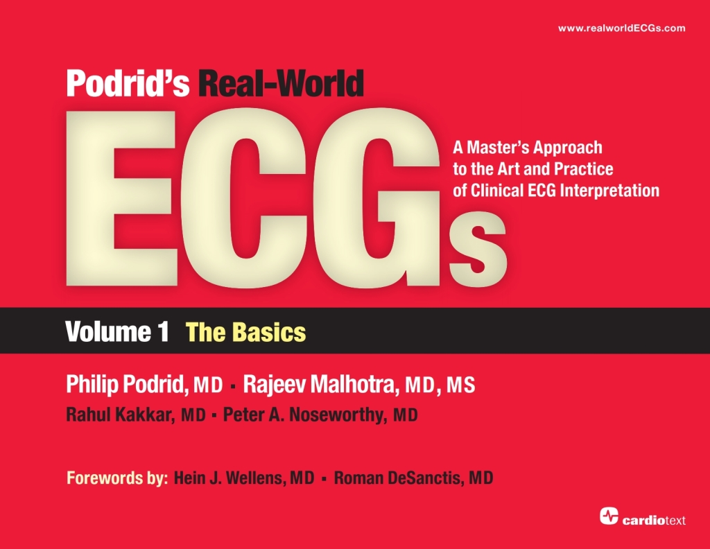 Podrid's Real-World ECGs: Volume 1, The Basics A Master's Approach to the Art and Practice of Clinical ECG Interpretation. 1st Edition â€“ PDF/EPUB Version Downloadable