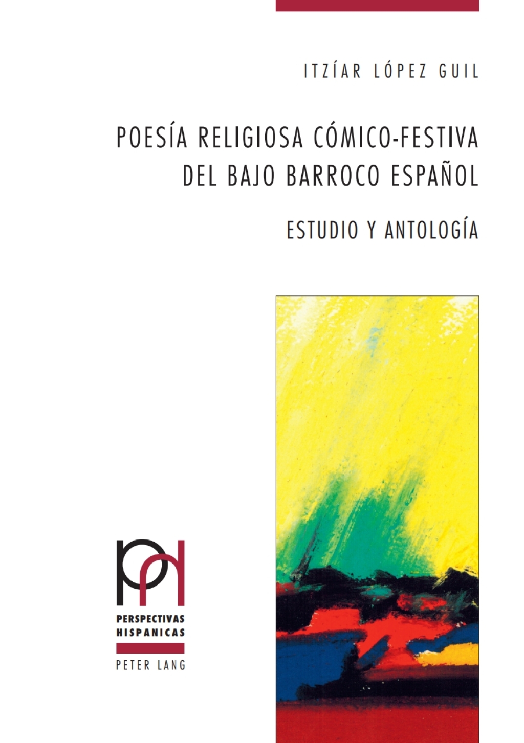 PoesÃ­a religiosa cÃ³mico-festiva del bajo Barroco espaÃ±ol Estudio y AntologÃ­a 1st Edition â€“ PDF/EPUB Version Downloadable