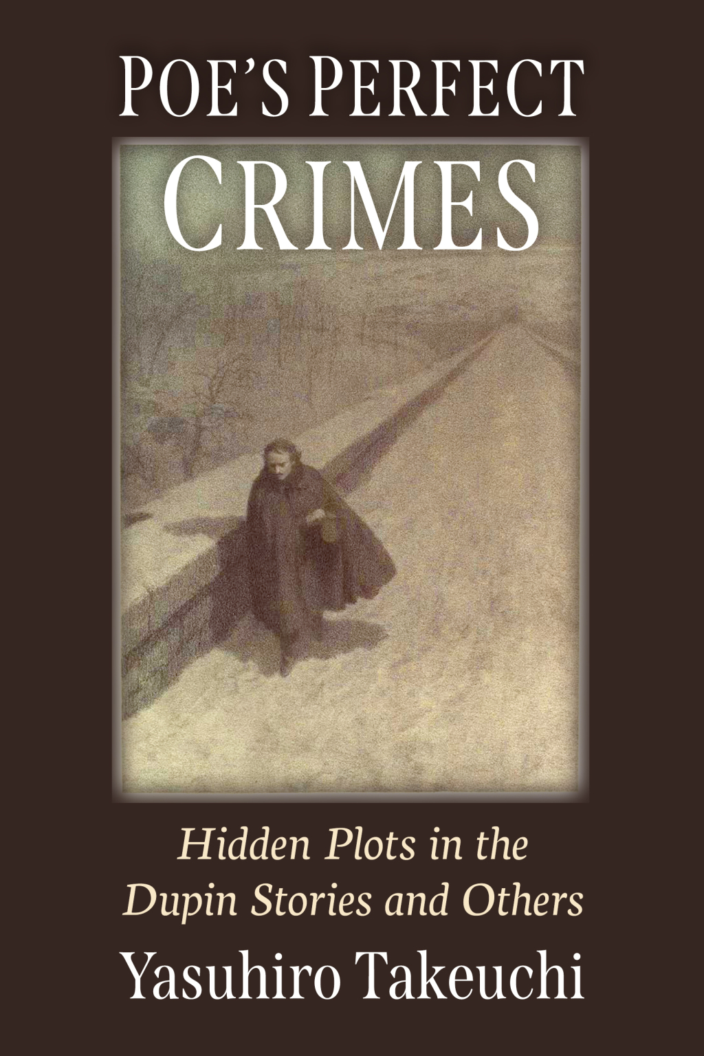 Poe's Perfect Crimes Hidden Plots in the Dupin Stories and Others  â€“ PDF/EPUB Version Downloadable