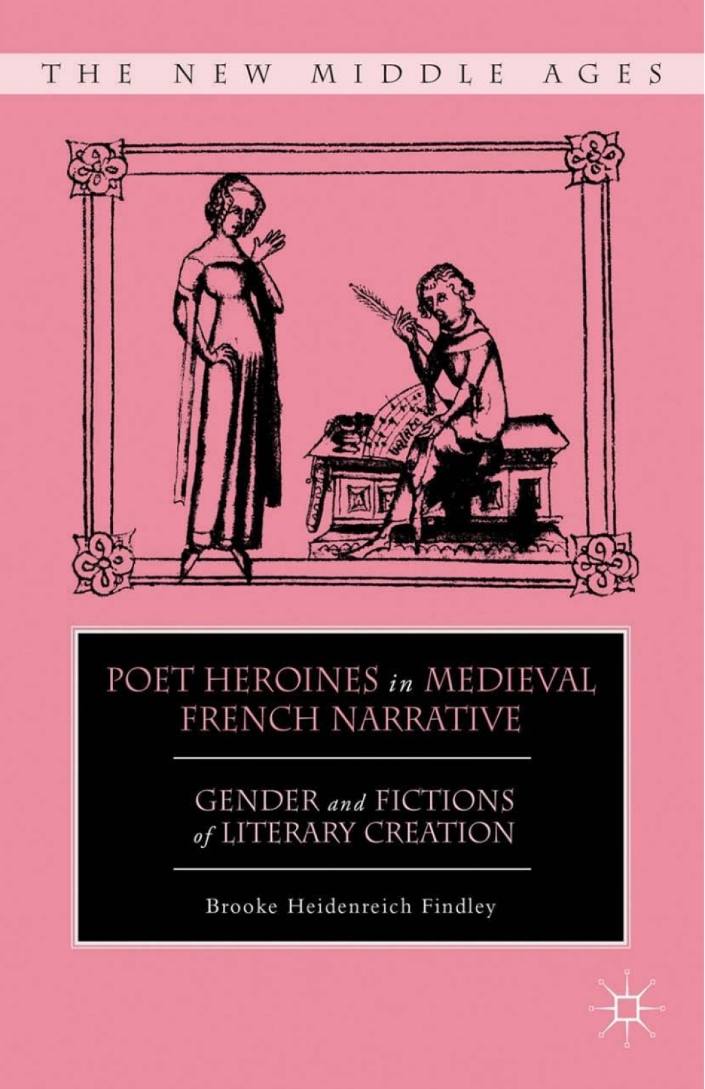 Poet Heroines in Medieval French Narrative Gender and Fictions of Literary Creation  â€“ PDF/EPUB Version Downloadable