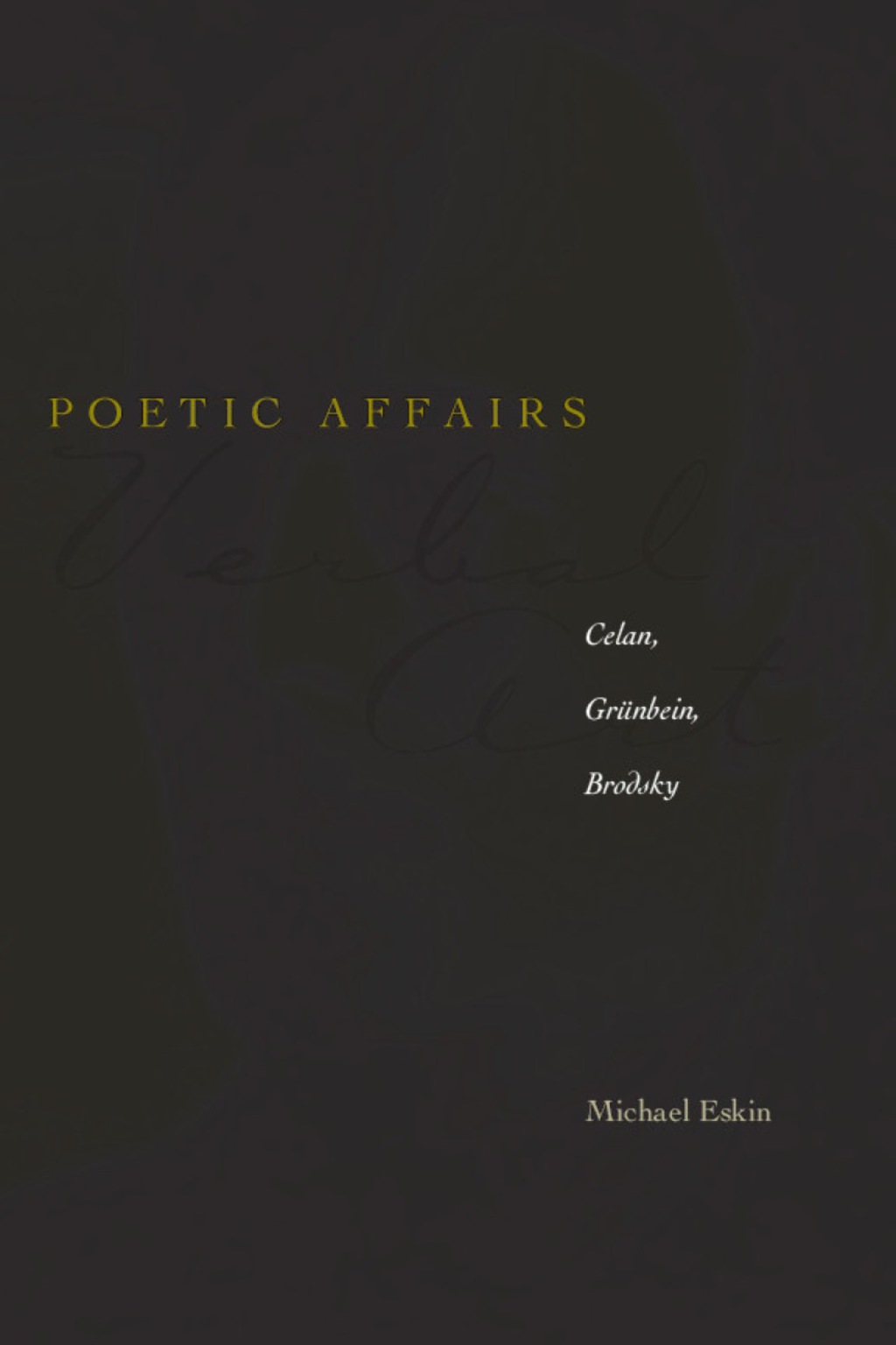 Poetic Affairs Celan, GrÃ¼nbein, Brodsky 1st Edition â€“ PDF/EPUB Version Downloadable