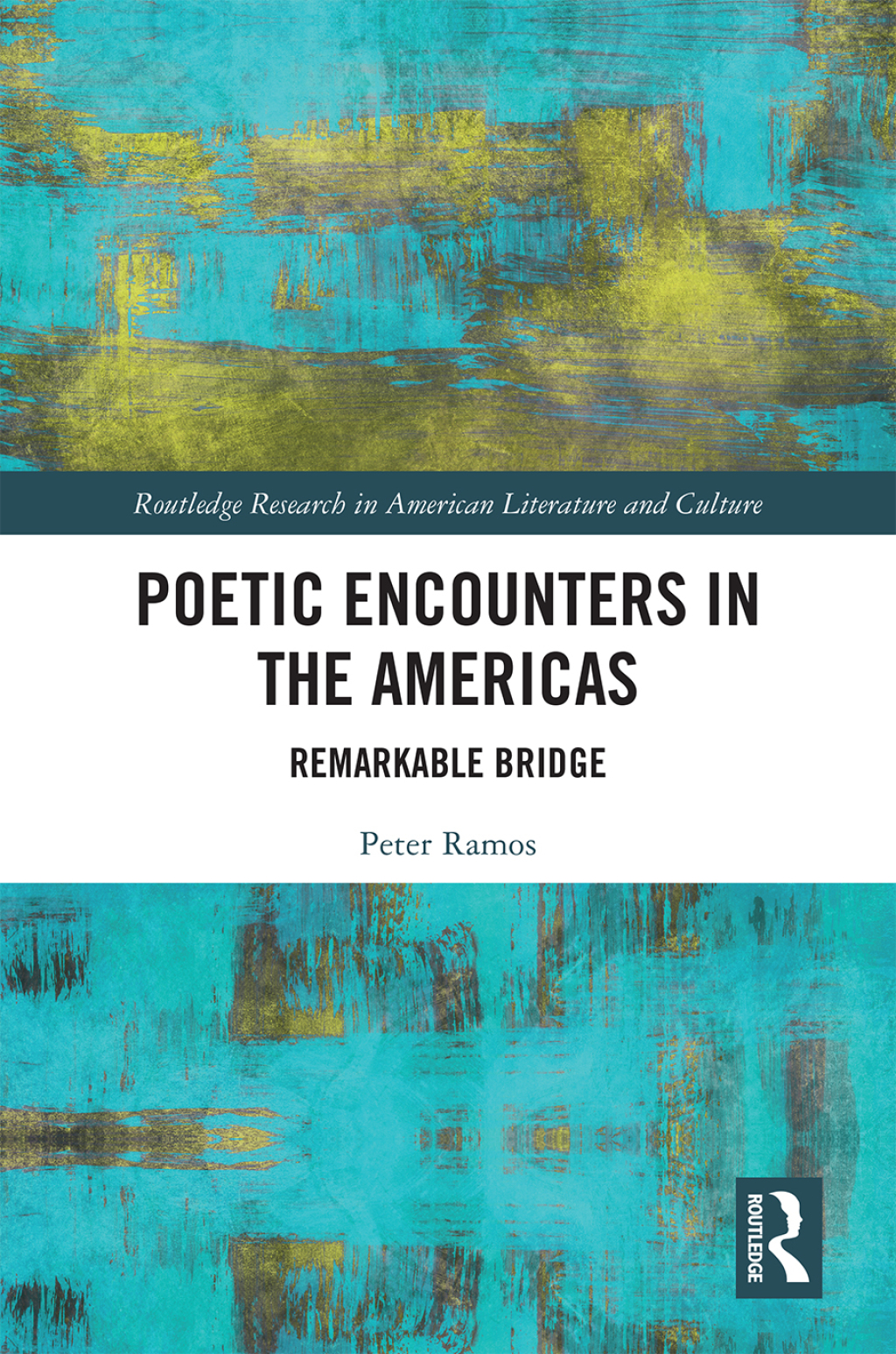 Poetic Encounters in the Americas Remarkable Bridge 1st Edition â€“ PDF/EPUB Version Downloadable