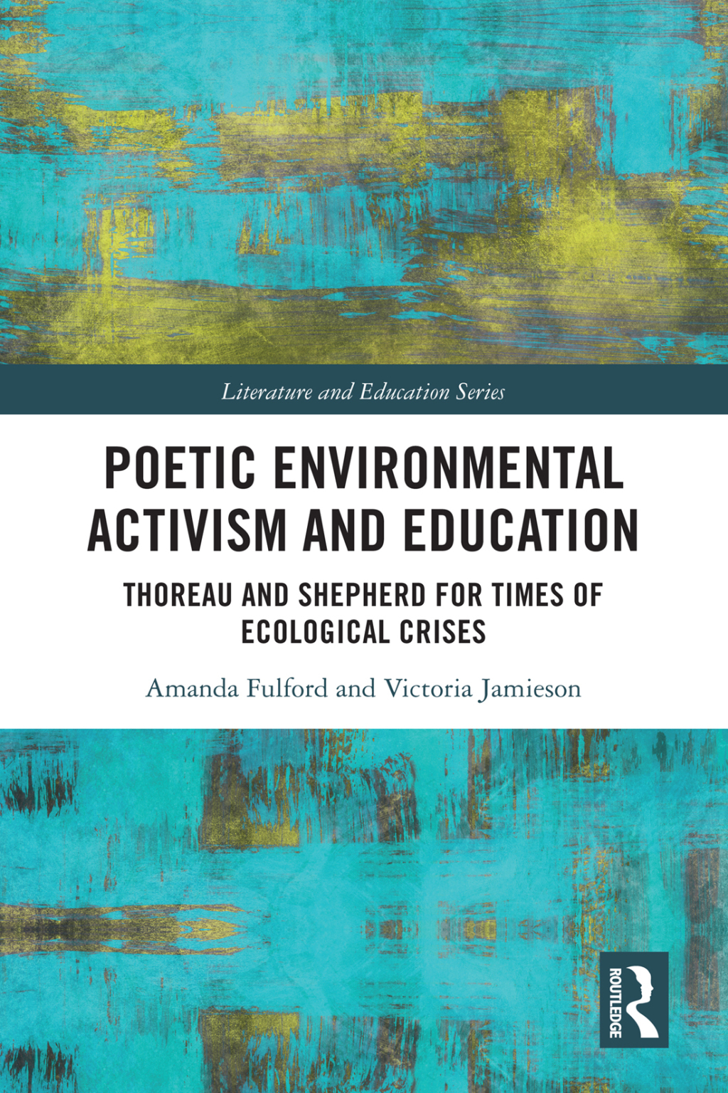 Poetic Environmental Activism and Education Thoreau and Shepherd for Times of Ecological Crises 1st Edition â€“ PDF/EPUB Version Downloadable
