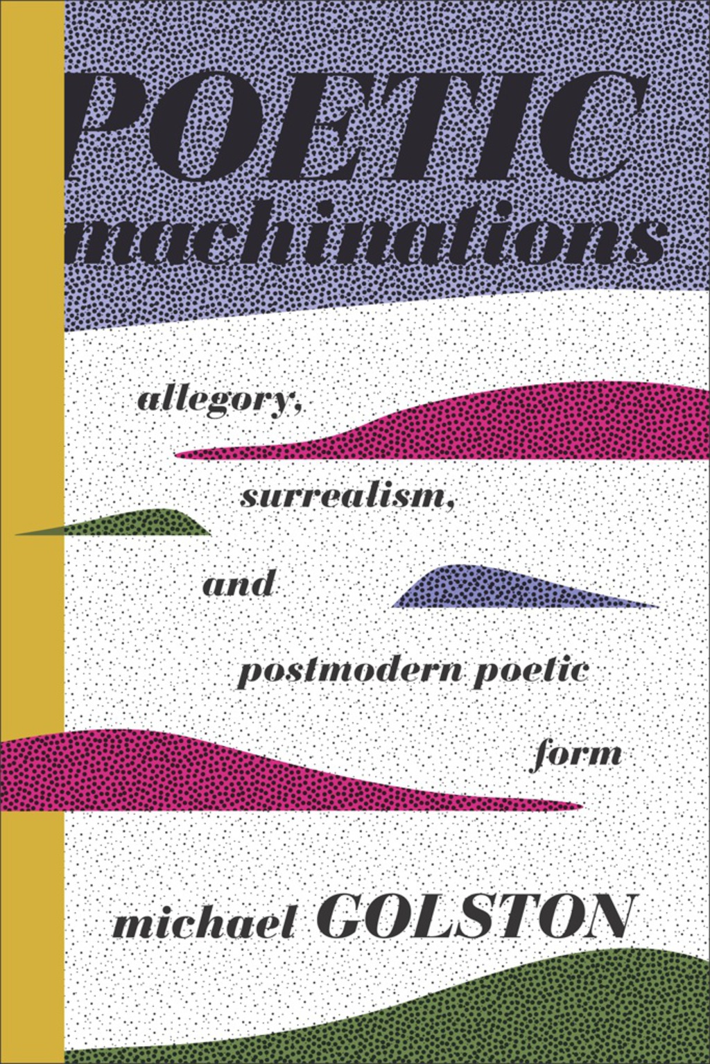 Poetic Machinations Allegory, Surrealism, and Postmodern Poetic Form  â€“ PDF/EPUB Version Downloadable