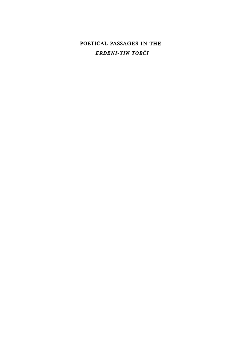 Poetical Passages in the Erdeni-Yin TobÄi A Mongolian Chronicle of the Year 1662 by Sagang SeÄen 1st Edition â€“ PDF/EPUB Version Downloadable