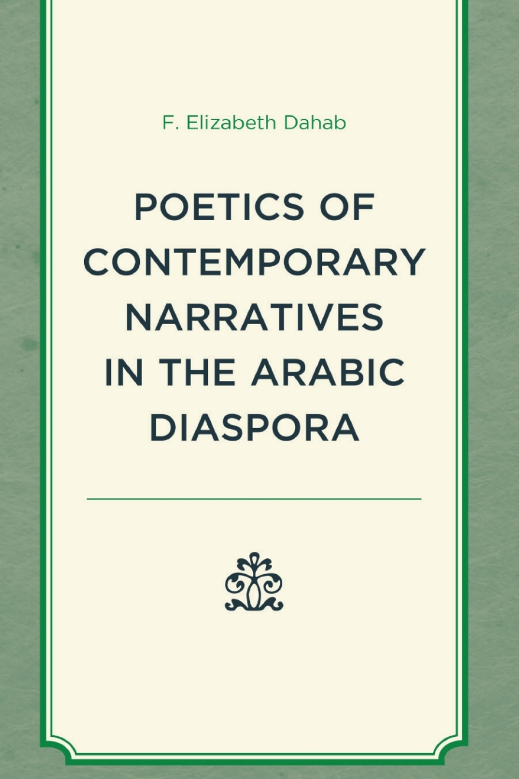 Poetics of Contemporary Narratives in the Arabic Diaspora 1st Edition â€“ PDF/EPUB Version Downloadable