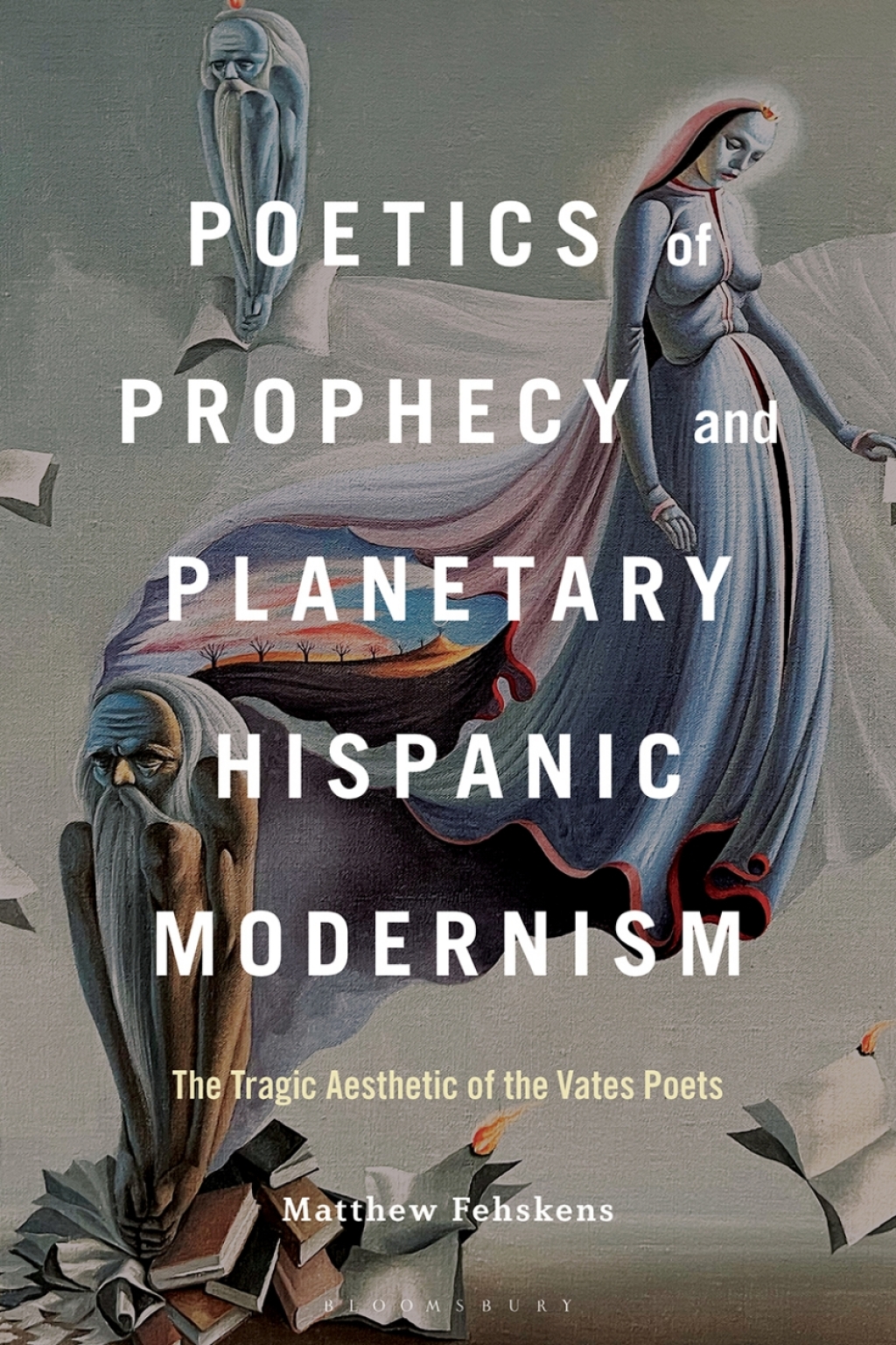 Poetics of Prophecy and Planetary Hispanic Modernism The Tragic Aesthetic of the Vates Poets 1st Edition â€“ PDF/EPUB Version Downloadable