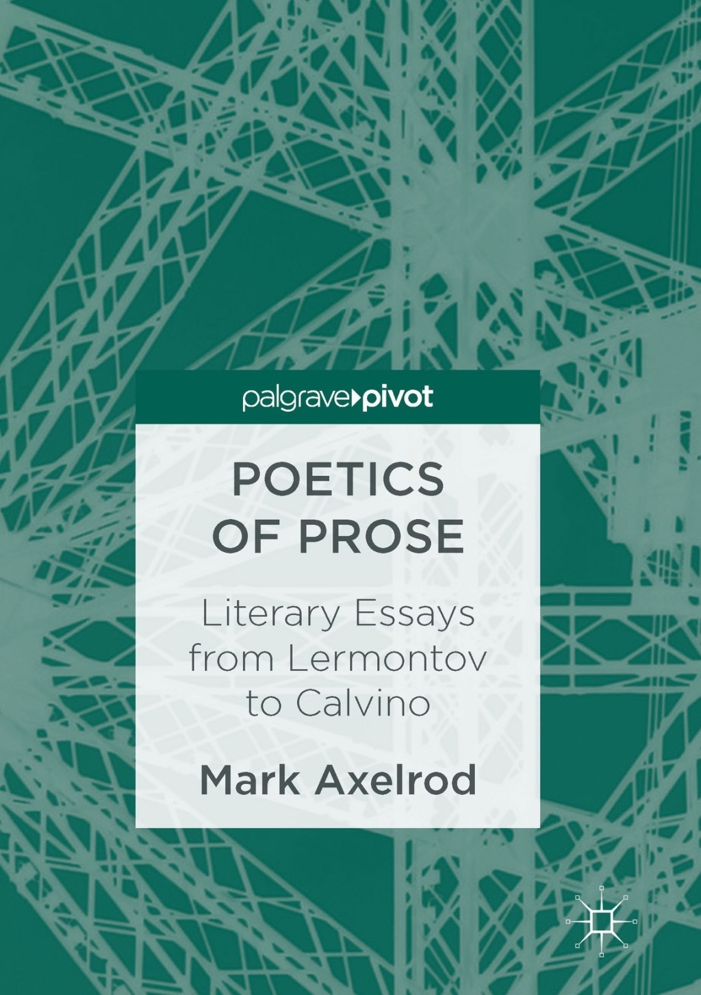 Poetics of Prose Literary Essays from Lermontov to Calvino  â€“ PDF/EPUB Version Downloadable