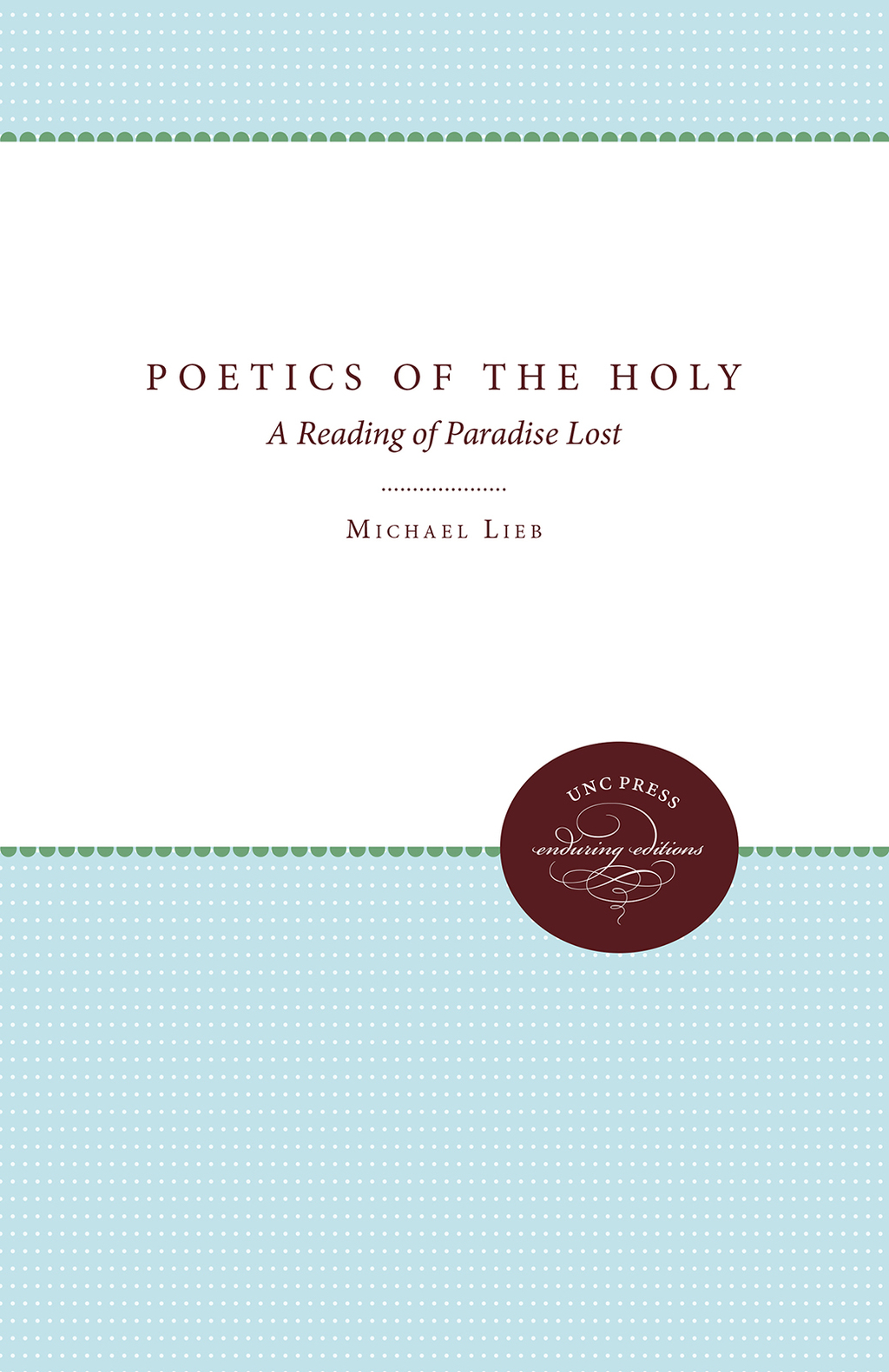 Poetics of the Holy A Reading of Paradise Lost 1st Edition â€“ PDF/EPUB Version Downloadable