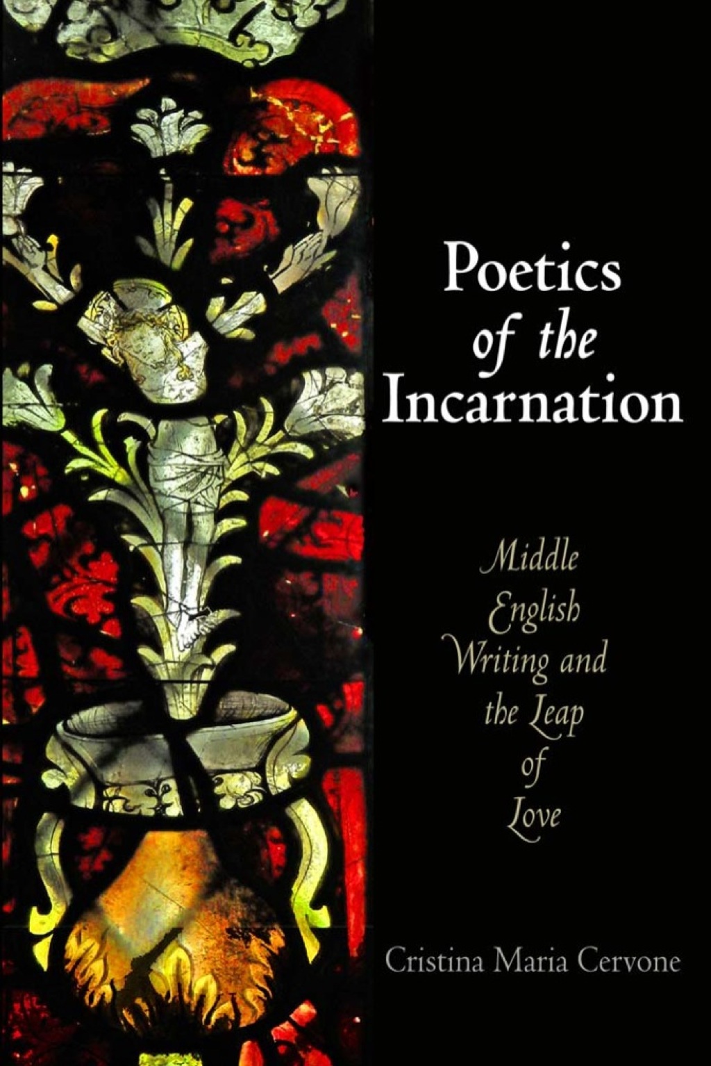 Poetics of the Incarnation Middle English Writing and the Leap of Love  â€“ PDF/EPUB Version Downloadable