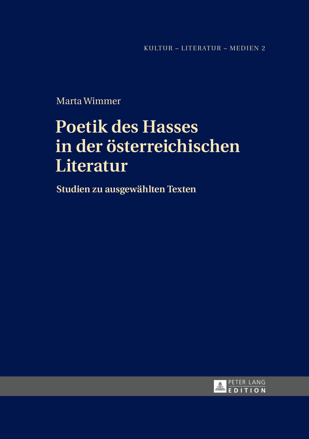Poetik des Hasses in der Ã¶sterreichischen Literatur Studien zu ausgewÃ¤hlten Texten 1st Edition â€“ PDF/EPUB Version Downloadable