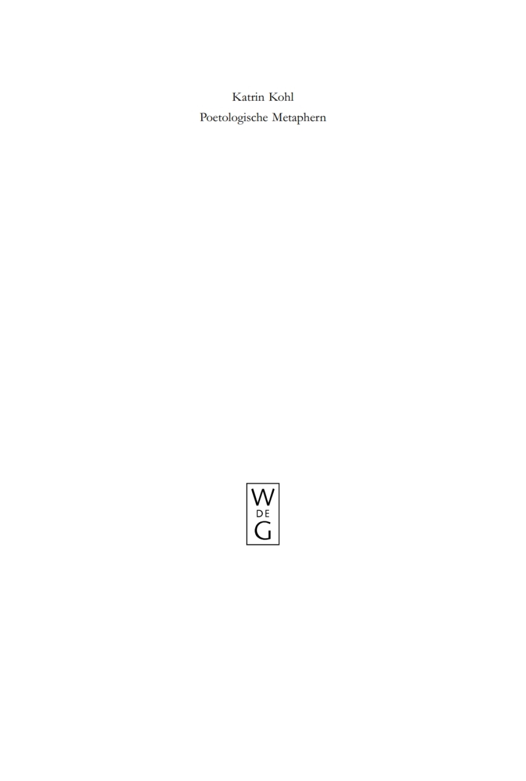 Poetologische Metaphern Formen und Funktionen in der deutschen Literatur 1st Edition â€“ PDF/EPUB Version Downloadable