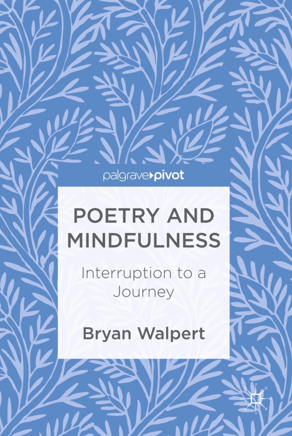 Poetry and Mindfulness Interruption to a Journey  â€“ PDF/EPUB Version Downloadable