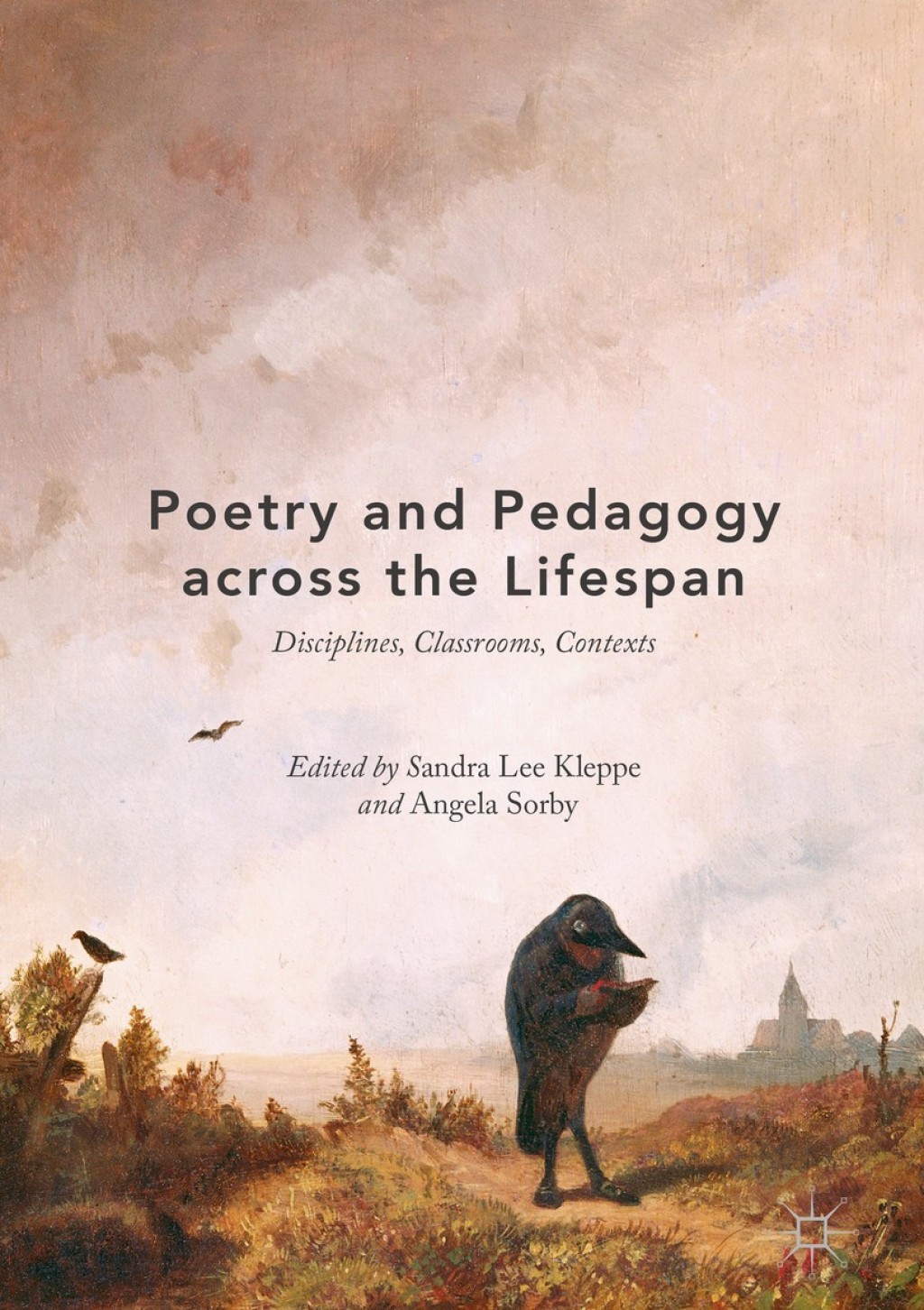 Poetry and Pedagogy across the Lifespan Disciplines, Classrooms, Contexts  â€“ PDF/EPUB Version Downloadable