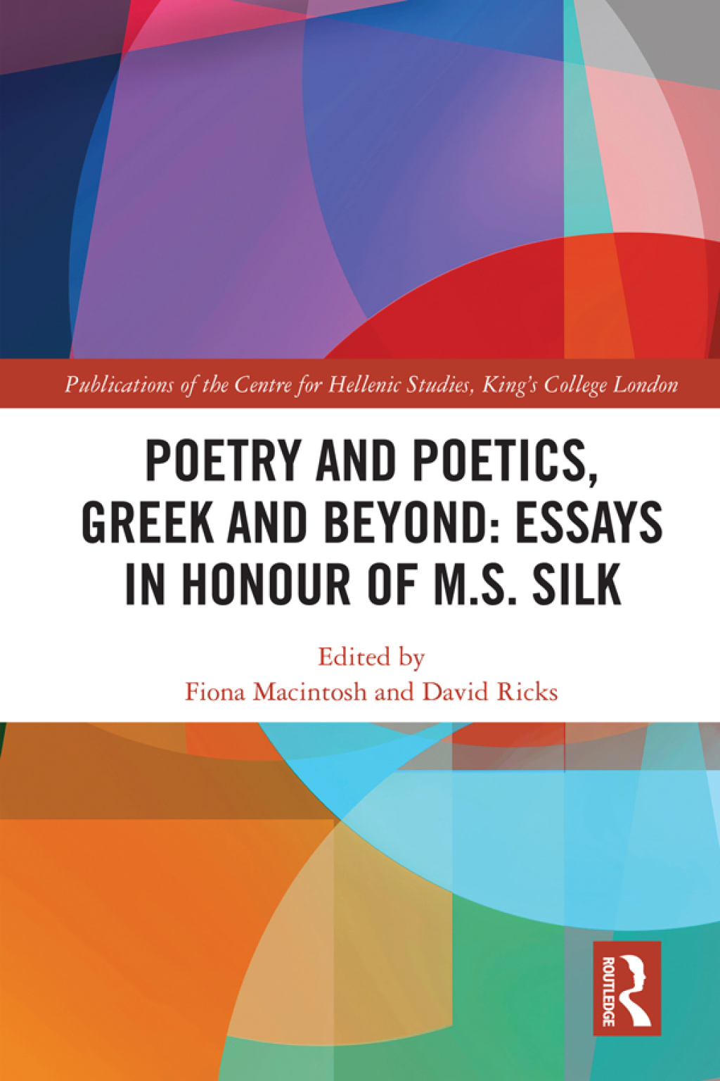 Poetry and Poetics, Greek and Beyond: Essays in Honour of M.S. Silk 1st Edition â€“ PDF/EPUB Version Downloadable