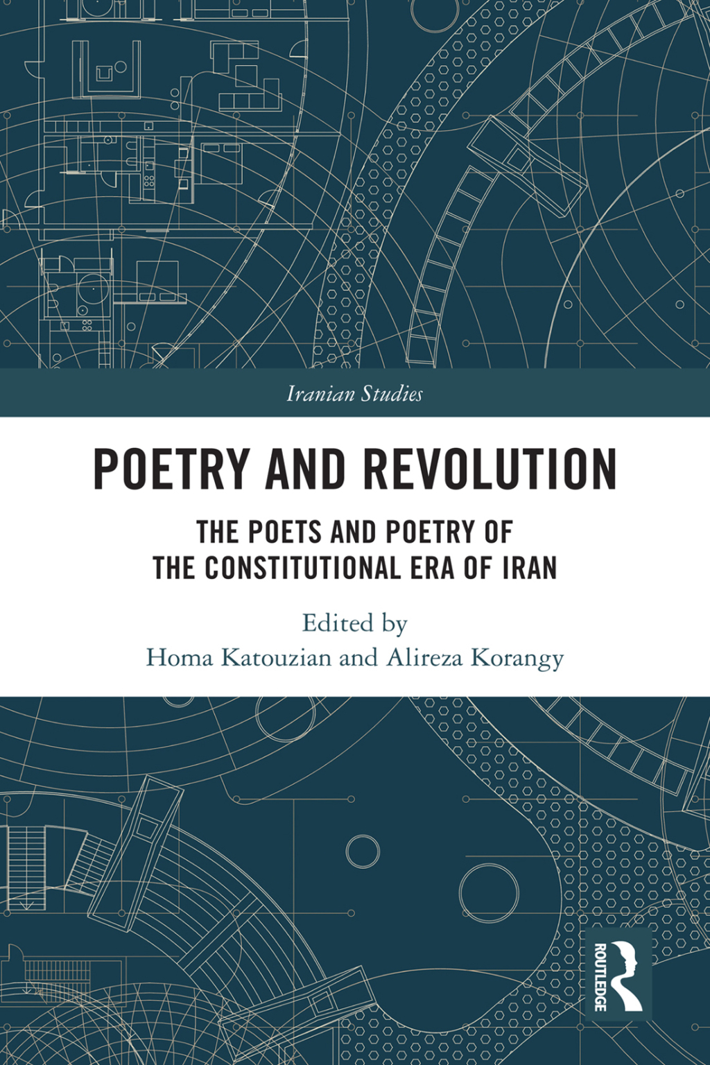 Poetry and Revolution The Poets and Poetry of the Constitutional Era of Iran 1st Edition â€“ PDF/EPUB Version Downloadable