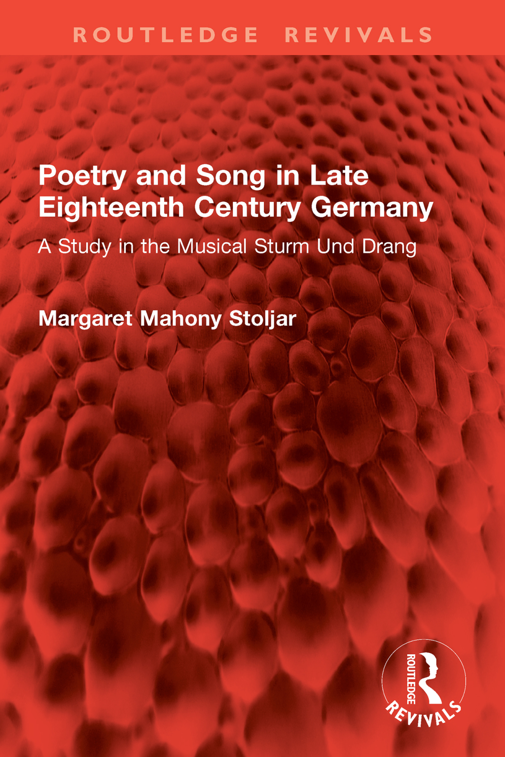 Poetry and Song in Late Eighteenth Century Germany A Study in the Musical Sturm Und Drang 1st Edition â€“ PDF/EPUB Version Downloadable